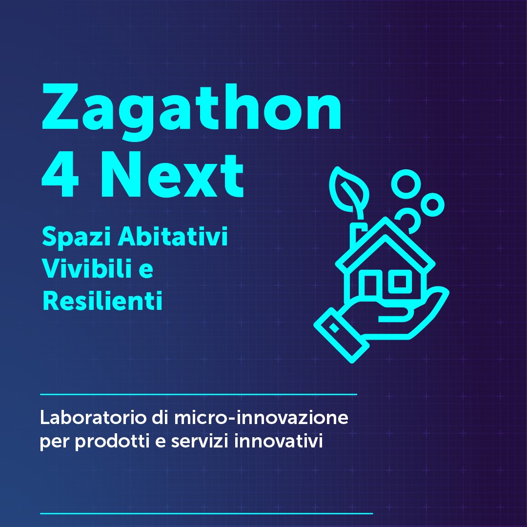 Zagathon 4 Next – Spazi Abitativi Vivibili e Resilienti